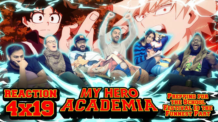[Premium Access] My Hero Academia - 4x19 Prepping for the School Festival Is the Funnest Part - Group Reaction
