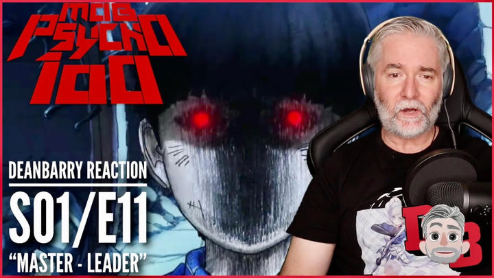 Mob Psycho 100 S01/E11 “Master - Leader” TIMER REACTION