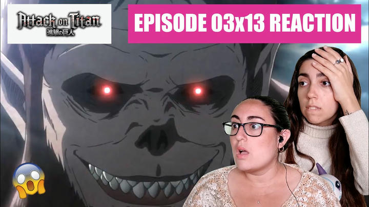 ATTACK ON TITAN Reaction 3x13 - "THE TOWN WHERE EVERYTHING BEGAN"