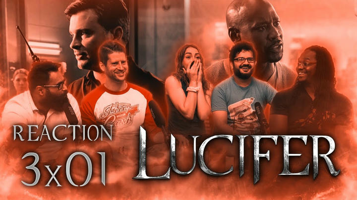 Lucifer - 3x1 They're Back, Aren't They? - Group Reaction