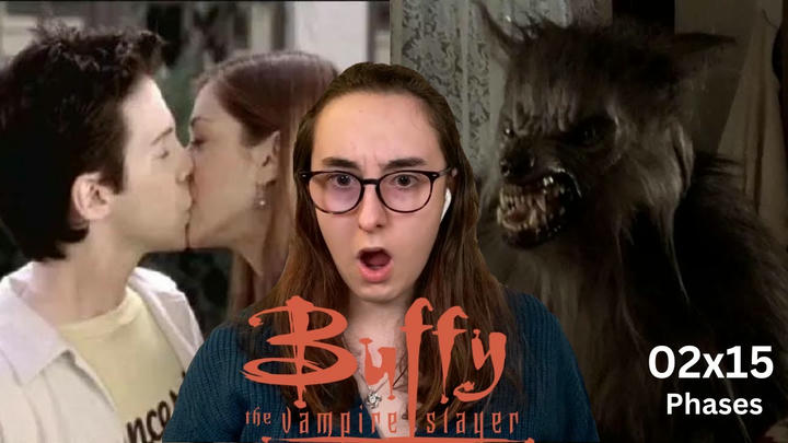 There are werewolves now?! Buffy The Vampire Slayer | 2x15 'Phases' | Blind Reaction