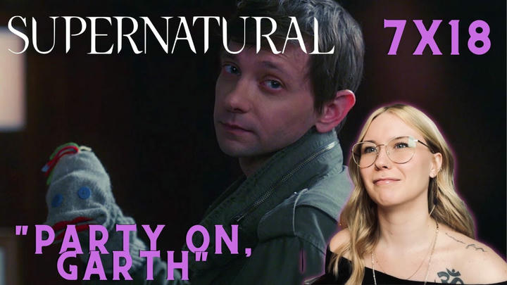 Supernatural S07E18 - "Party On, Garth" Reaction
