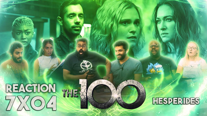 [Premium Access] The 100 - 7x4 Hesperides - Group Reaction