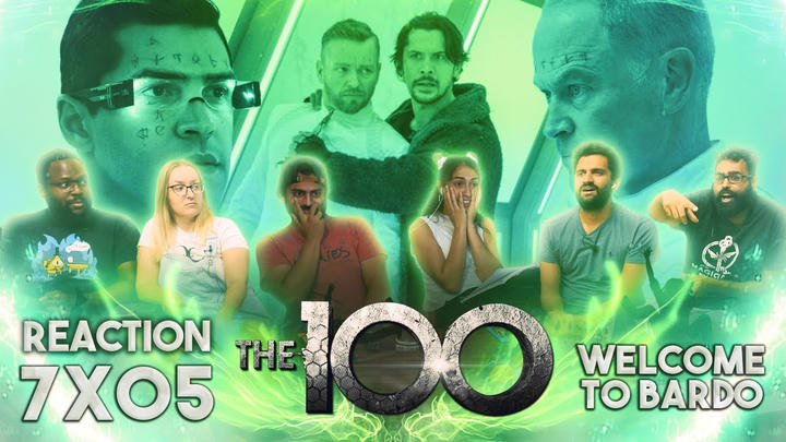 [Premium Access] The 100 - 7x5 Welcome to Bardo - Group Reaction