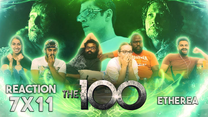 [Premium Access] The 100 - 7x11 Etherea - Group Reaction + Uncut