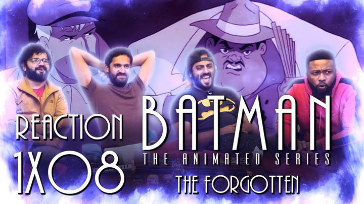 [Premium Access] Batman: The Animated Series - 1x8 The Forgotten - Group Reaction + Uncut