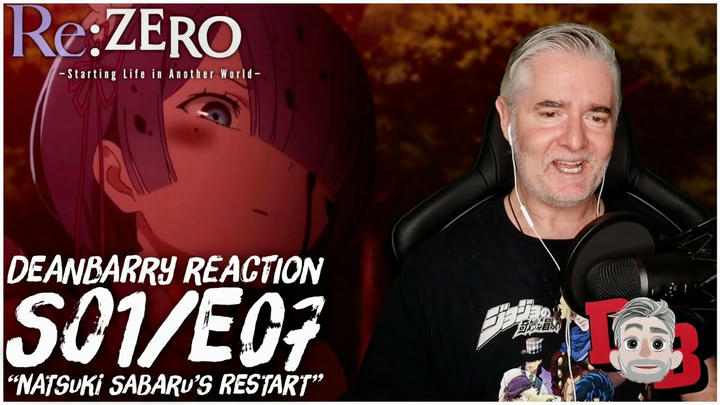 Re: Zero - S01/E07 "Natsuki Subaru's Restart" REACTION