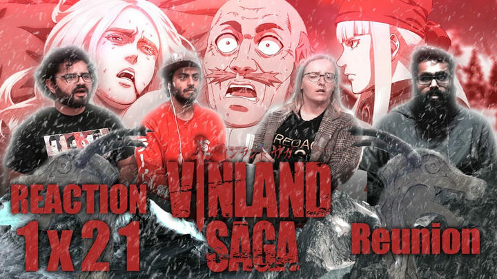 [Premium Access] Vinland Saga - 1x21 Reunion - Group Reaction + Uncut