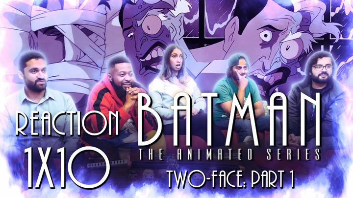[Premium Access] Batman: The Animated Series - 1x10 Two Face: Part 1 - Group Reaction + Uncut