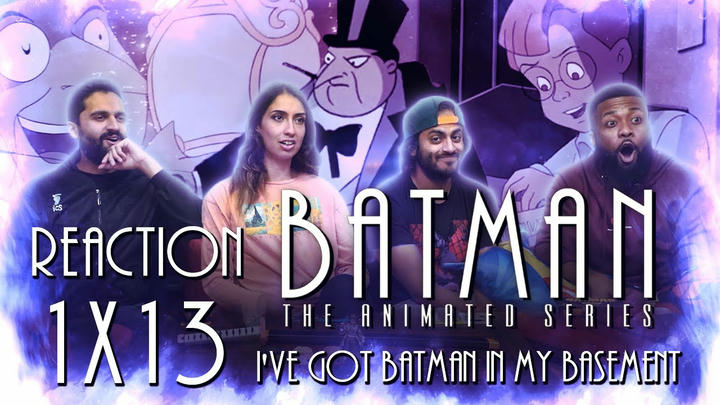 [Premium Access] Batman: The Animated Series - 1x13 I've Got Batman In My Basement - Group Reaction + Uncut