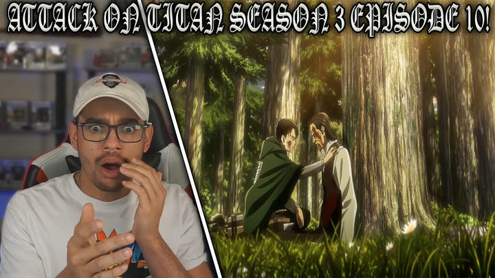 Attack on titan Season 3 Episode 10 Reaction! - Friends