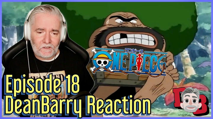 One Piece - Episode 18 "You're The Weird Creature! Gaimon And His Strange Friends" REACTION