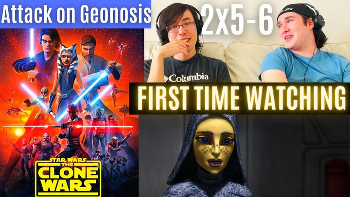 FIRST TIME WATCHING: 2X5-6 "Attack on Genosis" Star Wars - The Clone Wars