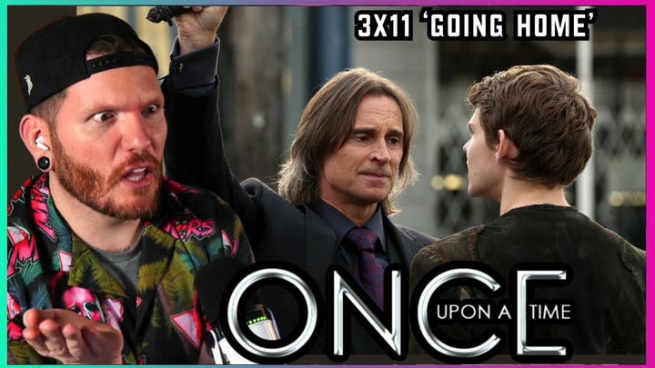 First time watching Once Upon a Time REACTION 3x11 'Going Home'