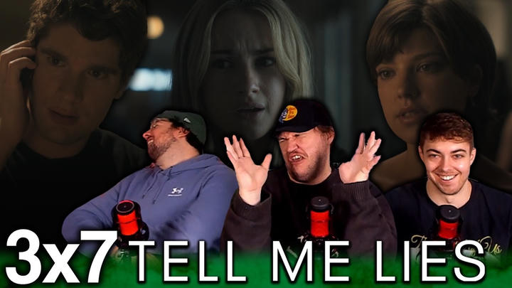 THIS IS A SH*T SHOW | Tell Me Lies 3x7 'As I Climb Onto Your Back' First Reaction!