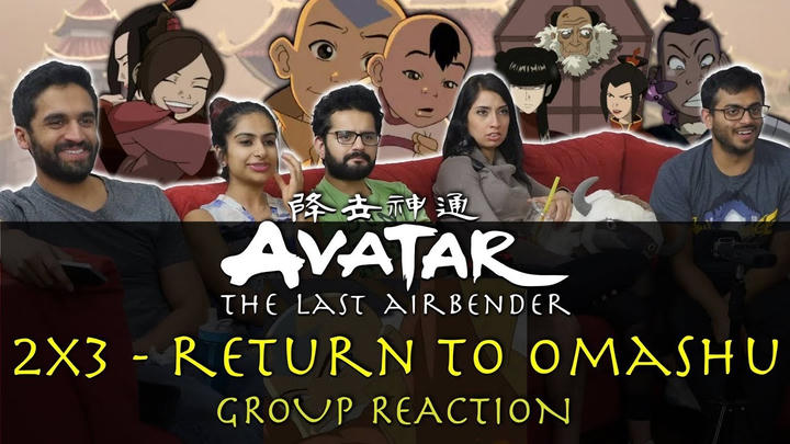 Avatar: The Last Airbender - 2x3 Return to Omashu - Group Reaction