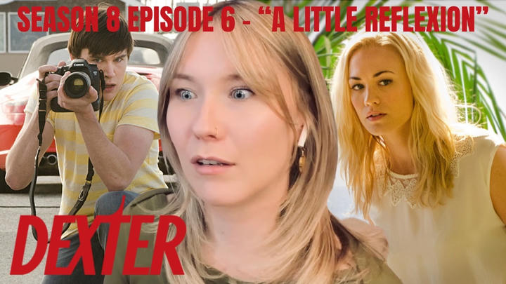 Dexter S08E06 - "A Little Reflexion" Reaction
