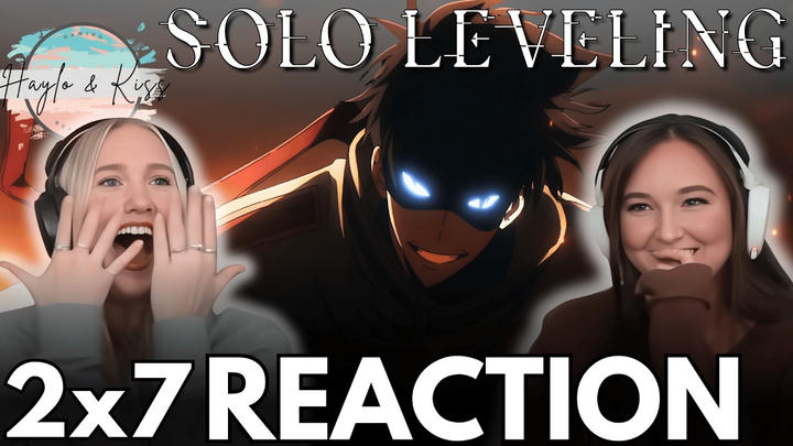 "DO THEY FEAR?" | SOLO LEVELING | Reaction 2x7