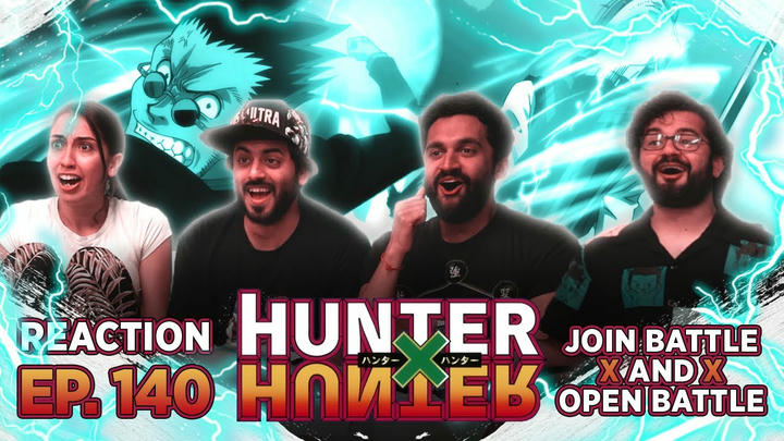 HunterxHunter - Episode 140 Join Battle x And x Open Battle - Group Reaction