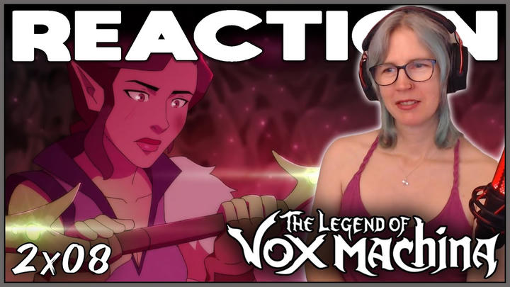 YES VEX!! The Legend of Vox Machina 2x08 "Echo Tree" REACTION