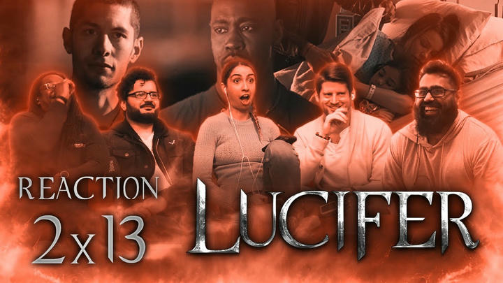 [Premium Access] Lucifer - 2x13 A Good Day to Die - Group Reaction + Uncut