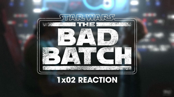 Star Wars: The Bad Batch 1x02 Uncut Reaction