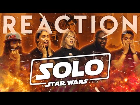 [Early Access] Solo: A Star Wars Story - Group Reaction