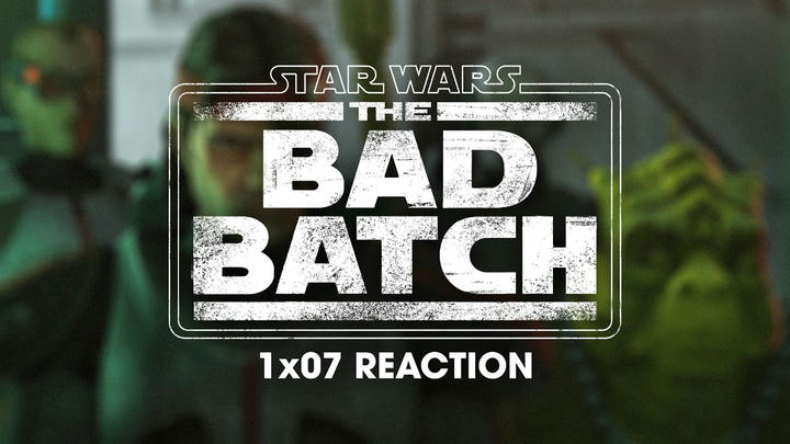 Star Wars: The Bad Batch 1x07 Reaction!