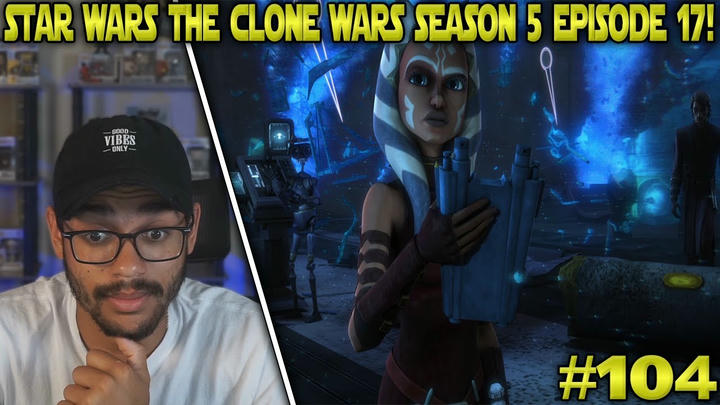 Star Wars: The Clone Wars: Season 5 Episode 17 Reaction! - Sabotage #104