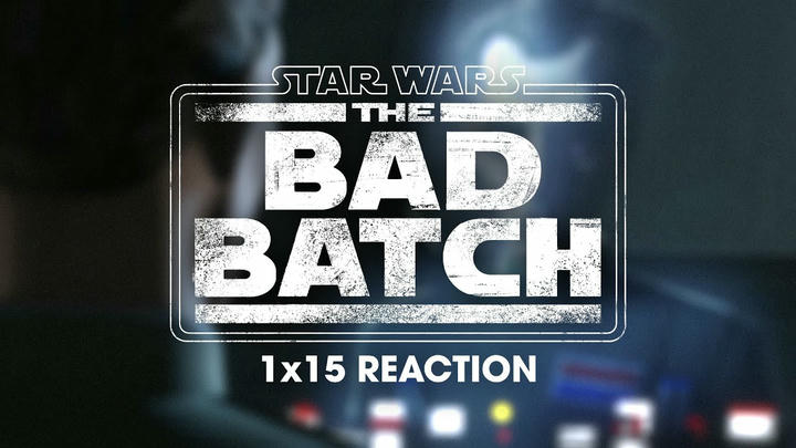 Star Wars: The Bad Batch 1x15 Reaction!