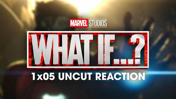 What If...? 1x05 Uncut Reaction!