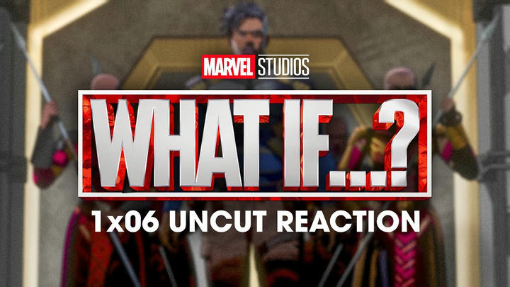 What If...? 1x06 Uncut Reaction!