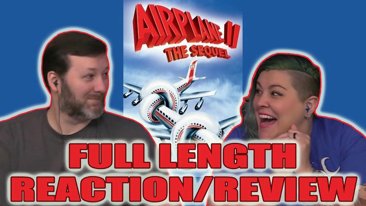 Airplane 2 - FULL LENGTH REACTION