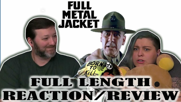 Full Metal Jacket - FULL LENGTH REACTION