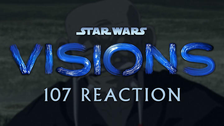 Star Wars Visions 1x07 Uncut Reaction!
