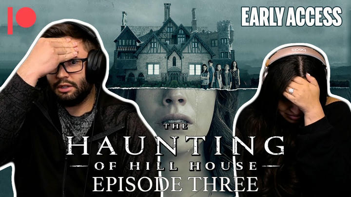 EARLY ACCESS: The Haunting of Hill House Episode 3 'Touch' YouTube Reaction!!