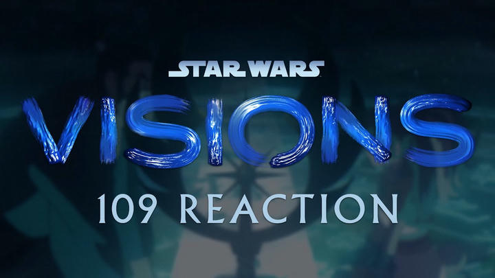 Star Wars Visions 1x08 Uncut Reaction!