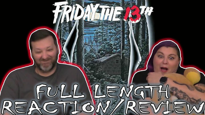 Friday the 13th - FULL LENGTH REACTION/REVIEW