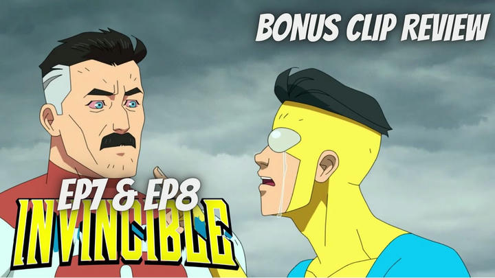 Bonus Clip Review - Invincible S1, EP7&8