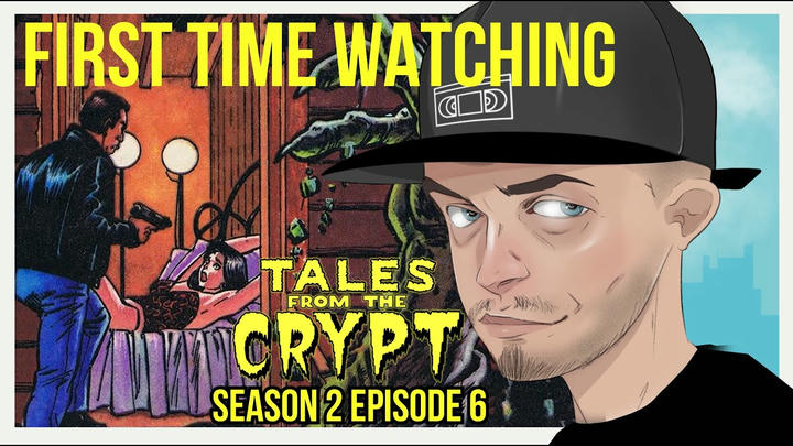 Tales from the Crypt - S02E06 (EARLY ACCESS)