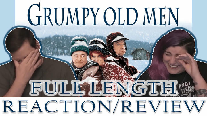 Grumpy Old Men - FULL LENGTH REACTION