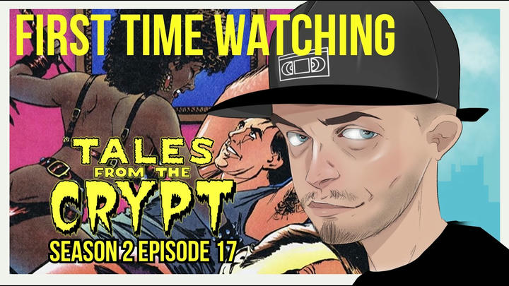 Tales from the Crypt - S02E17 (EARLY ACCESS)