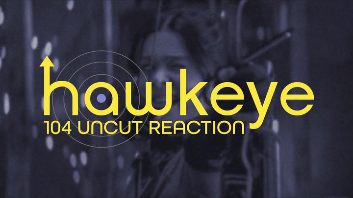 Hawkeye 1x04 Uncut Reaction!