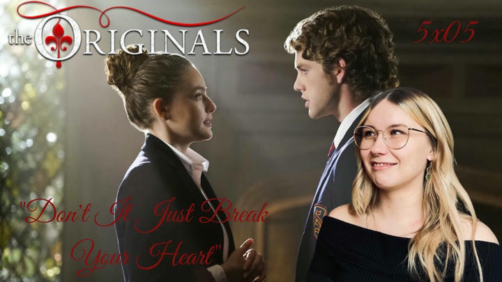 The Originals S05E05 - "Don't It Just Break Your Heart" Reaction