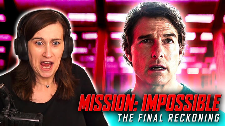 Movies with Mary - Mission: Impossible - The Final Reckoning (2025)