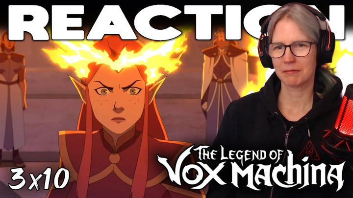 The Legend of Vox Machina 3x10 reaction | First time watching!