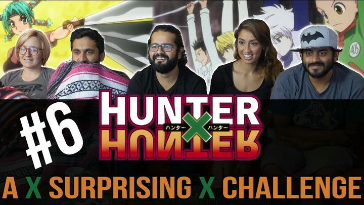 Hunter x Hunter - Episode 6 A x Surprising x Challenge - Reaction!