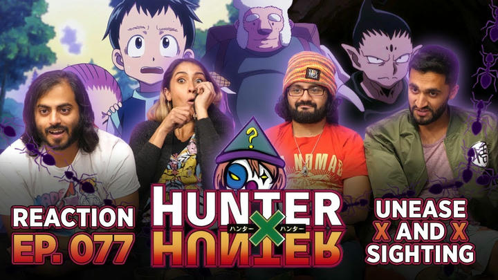 Hunter x Hunter - Episode 77 Unease x And x Sighting - Reaction!