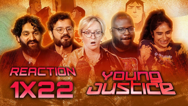 Young Justice - Episode 1x22 - Reaction