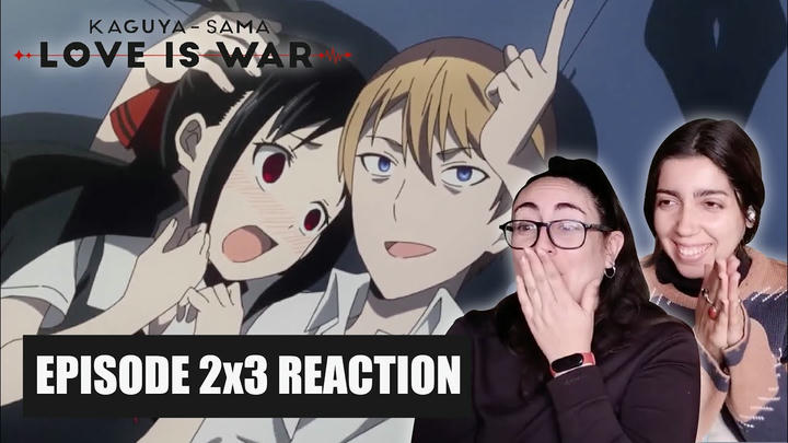 SISTERS react to KAGUYA SAMA: LOVE IS WAR? 2x3